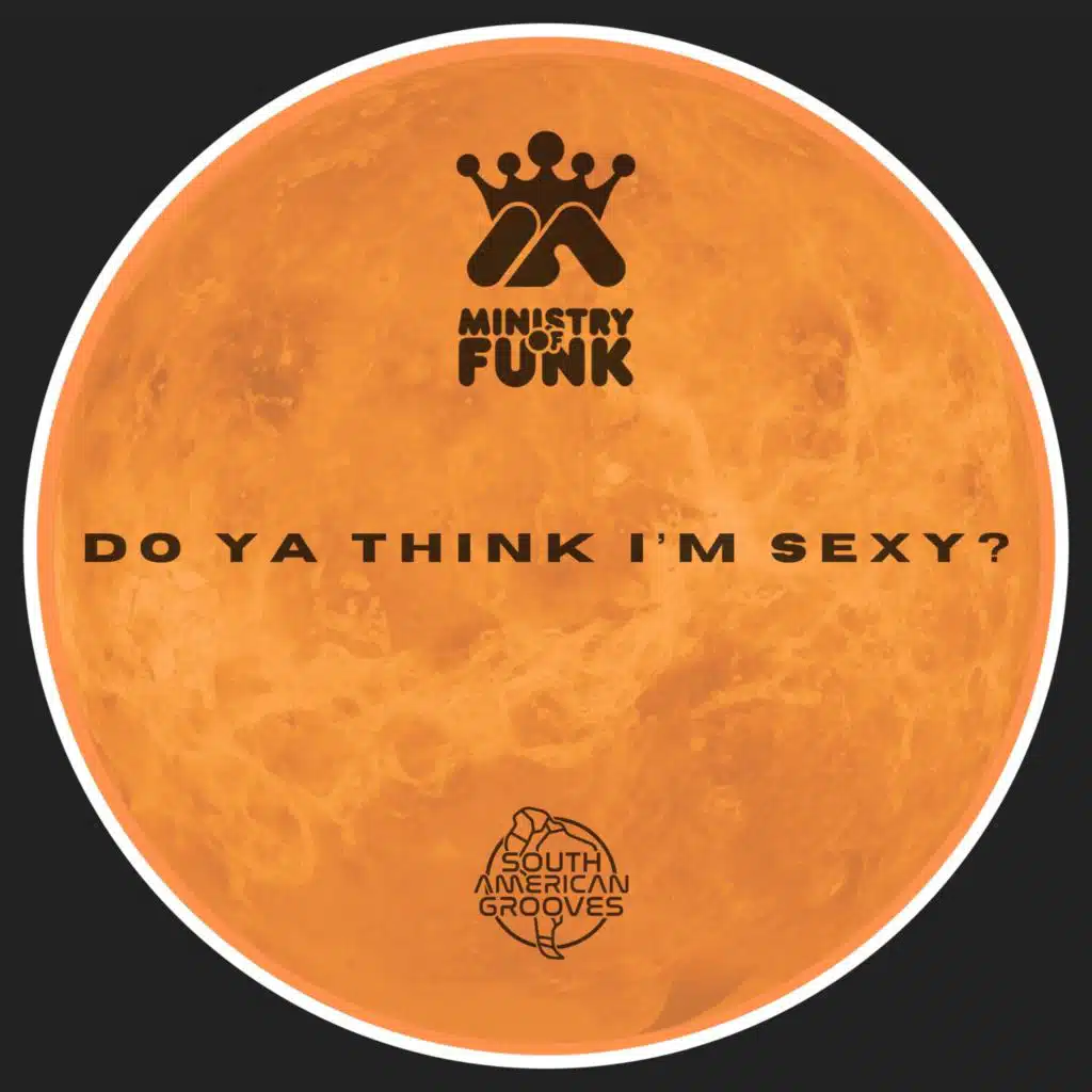 Do Ya Think I'm Sexy?