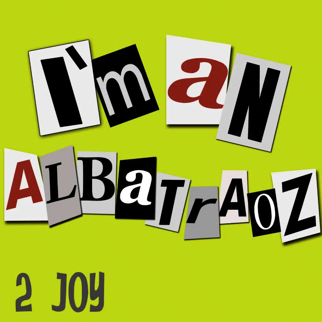 I'm an Albatraoz