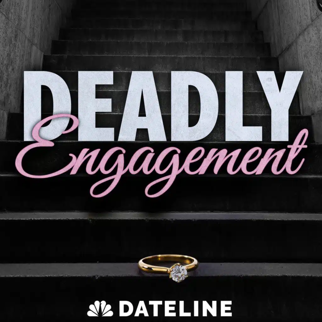 Dateline Presents: Deadly Engagement