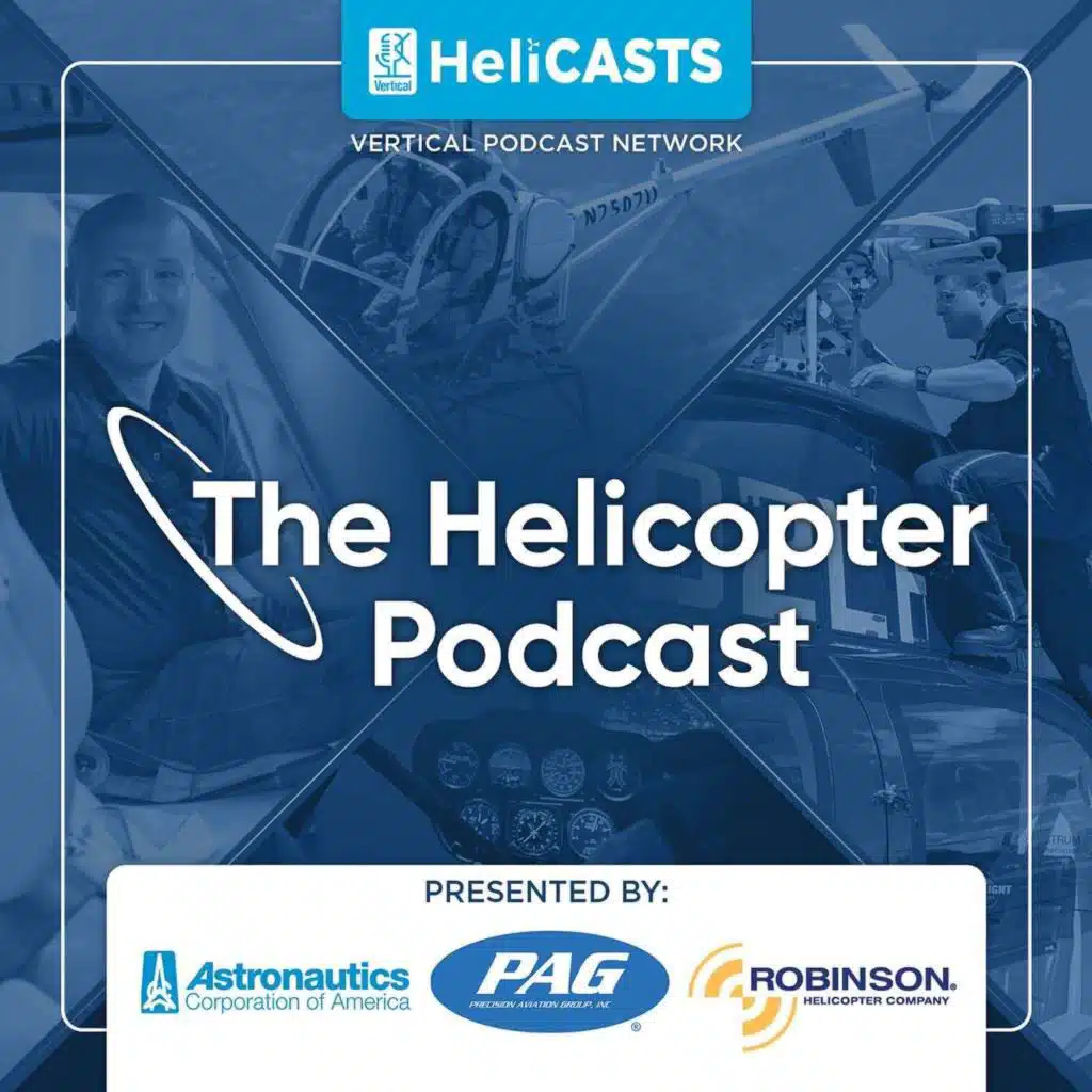 Episode #144 - Operation Helo - Hope in a Crisis: Eric Robinson - The Helicopter Podcast