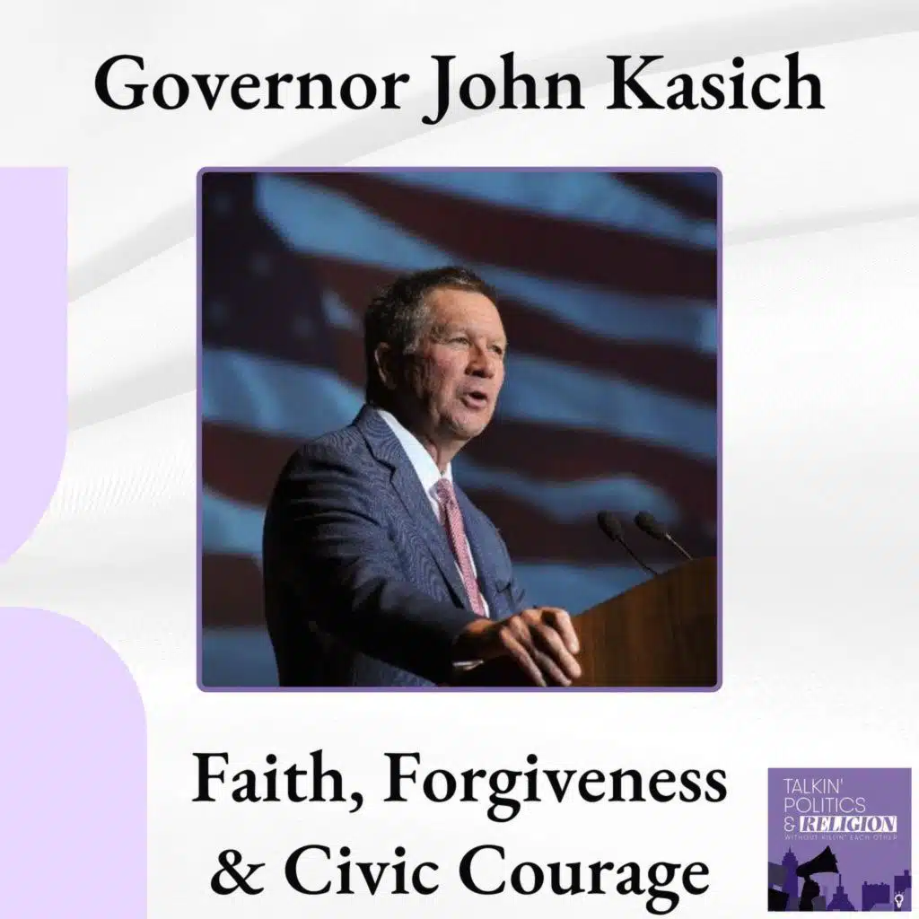 Governor John Kasich on Healing America: Faith, Forgiveness, and Civic Courage