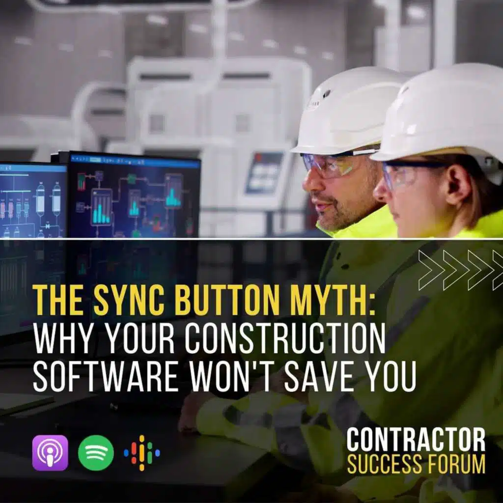 Why Your Construction Software Isn't Working (And How to Fix It)