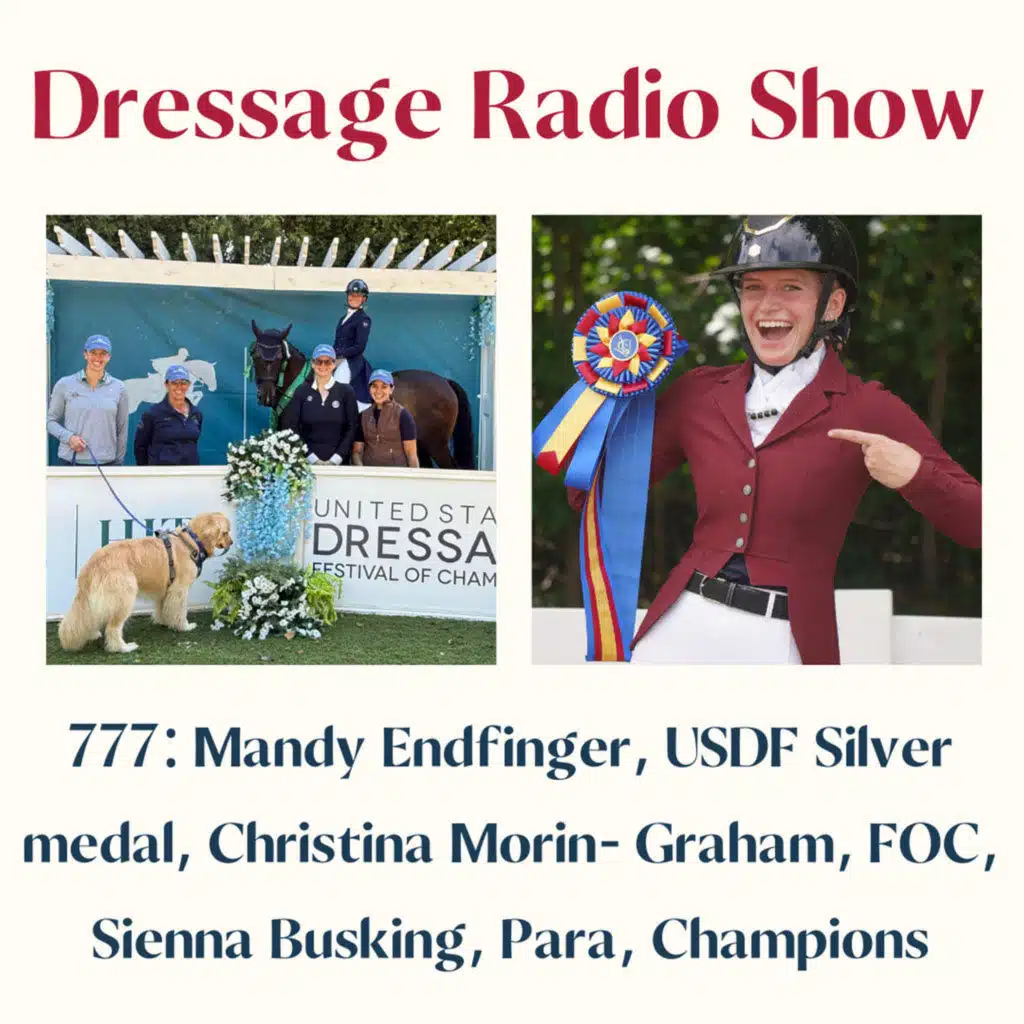 777: Mandy Endfinger, USDF Silver medal, Christina Morin- Graham, FOC, Sienna Busking, Para, Champions