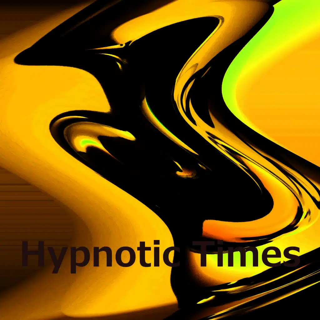 Hypnotic Times