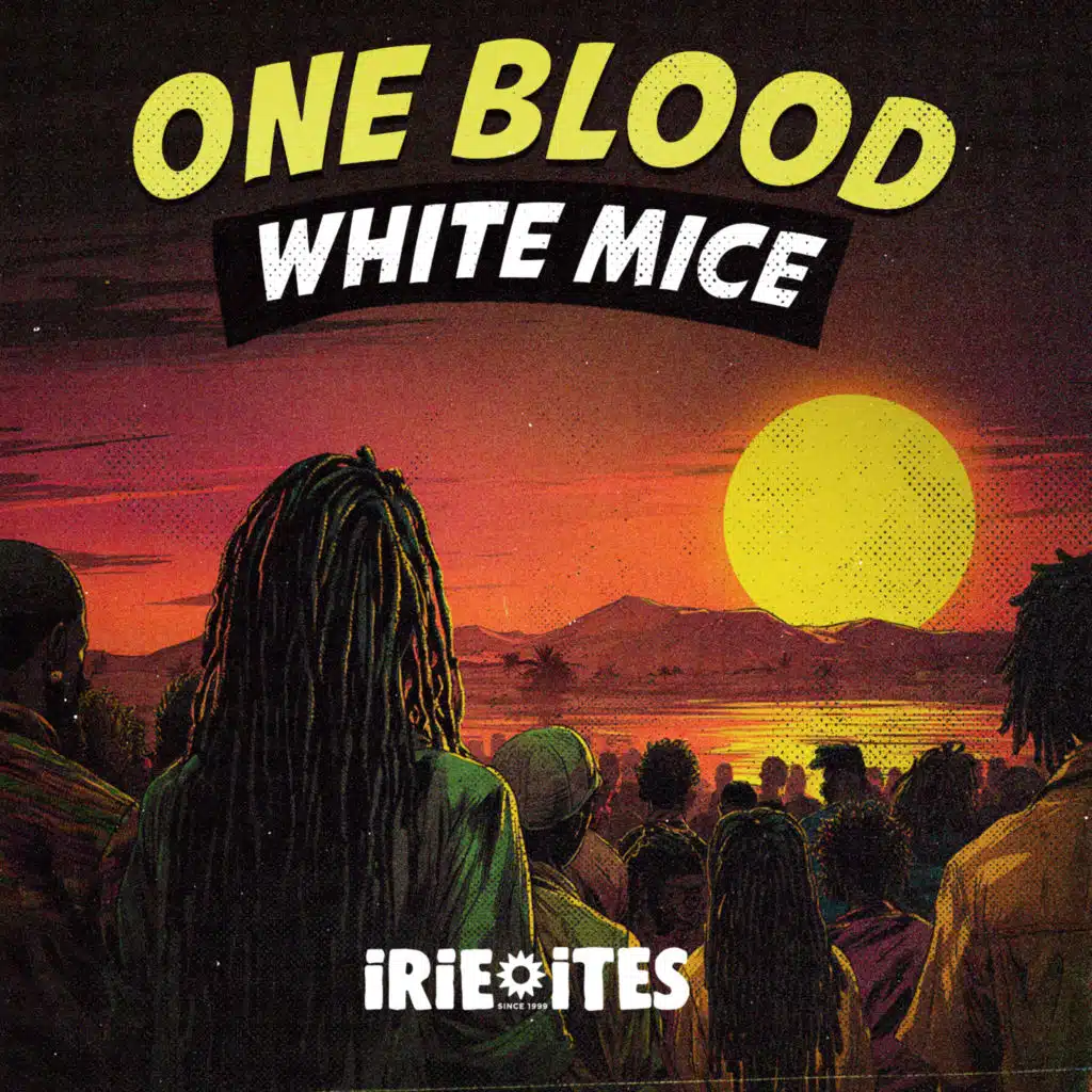 White Mice, Irie Ites & Naram