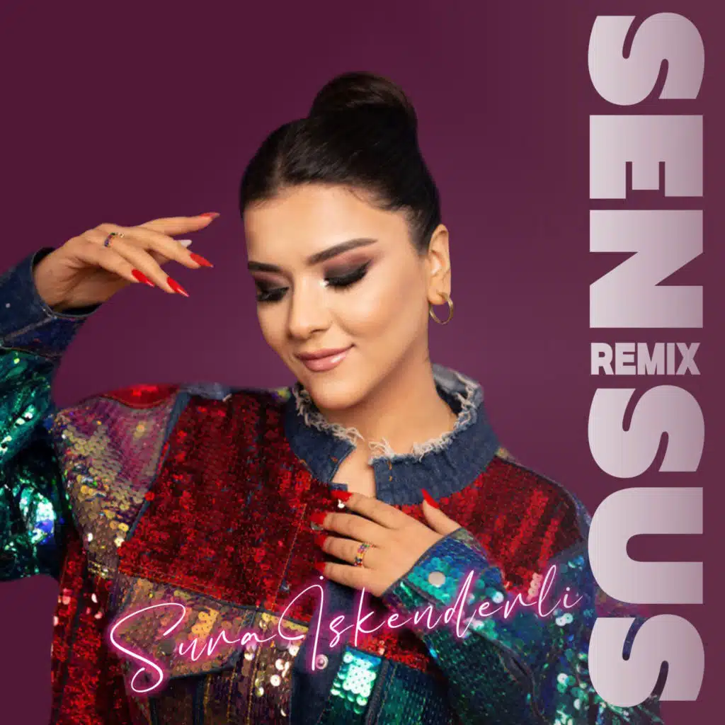 Sen Sus (Remix)