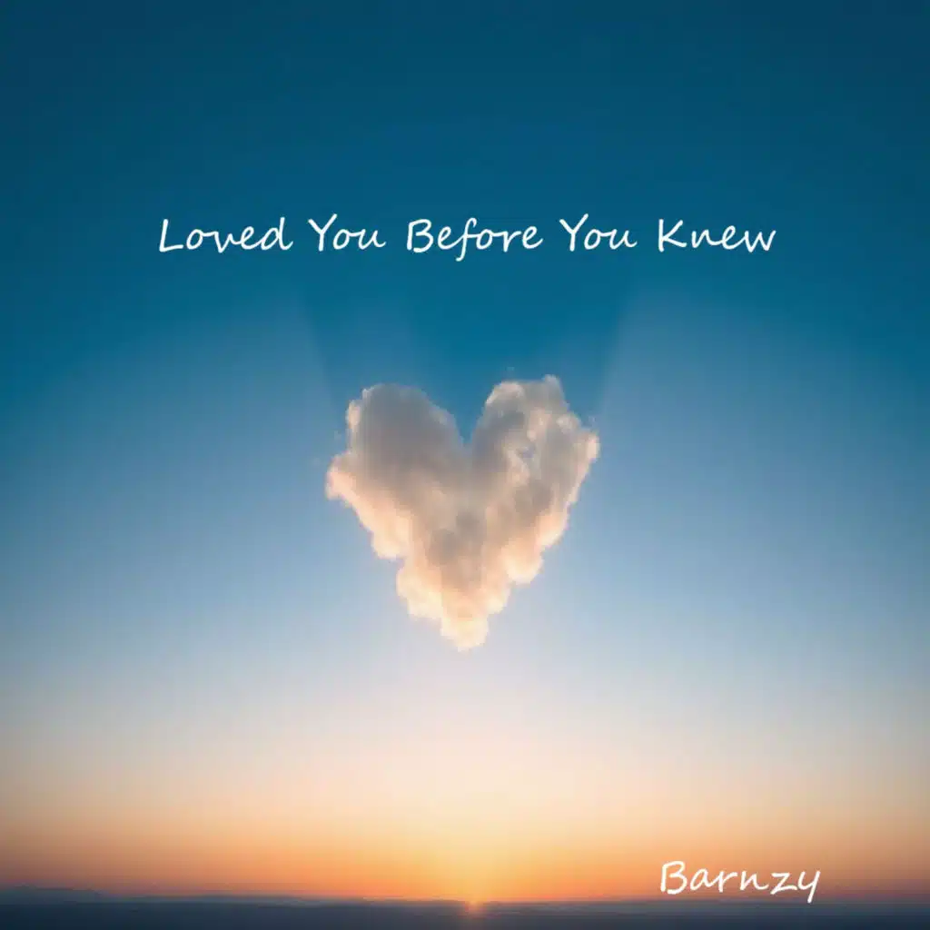 Loved You Before You Knew (feat. Mark Barnes)