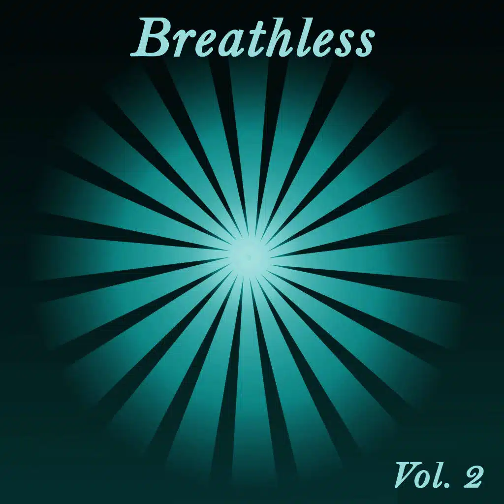 Breathless, Vol. 2