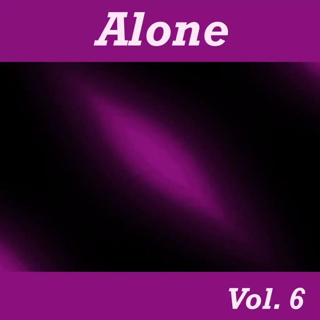 Alone, Vol. 6