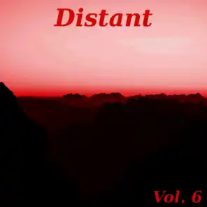 Distant, Vol. 6