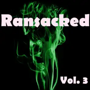 Ransacked, Vol. 3