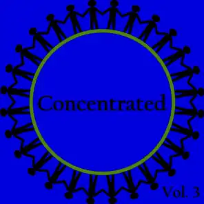 Concentrated, Vol. 3
