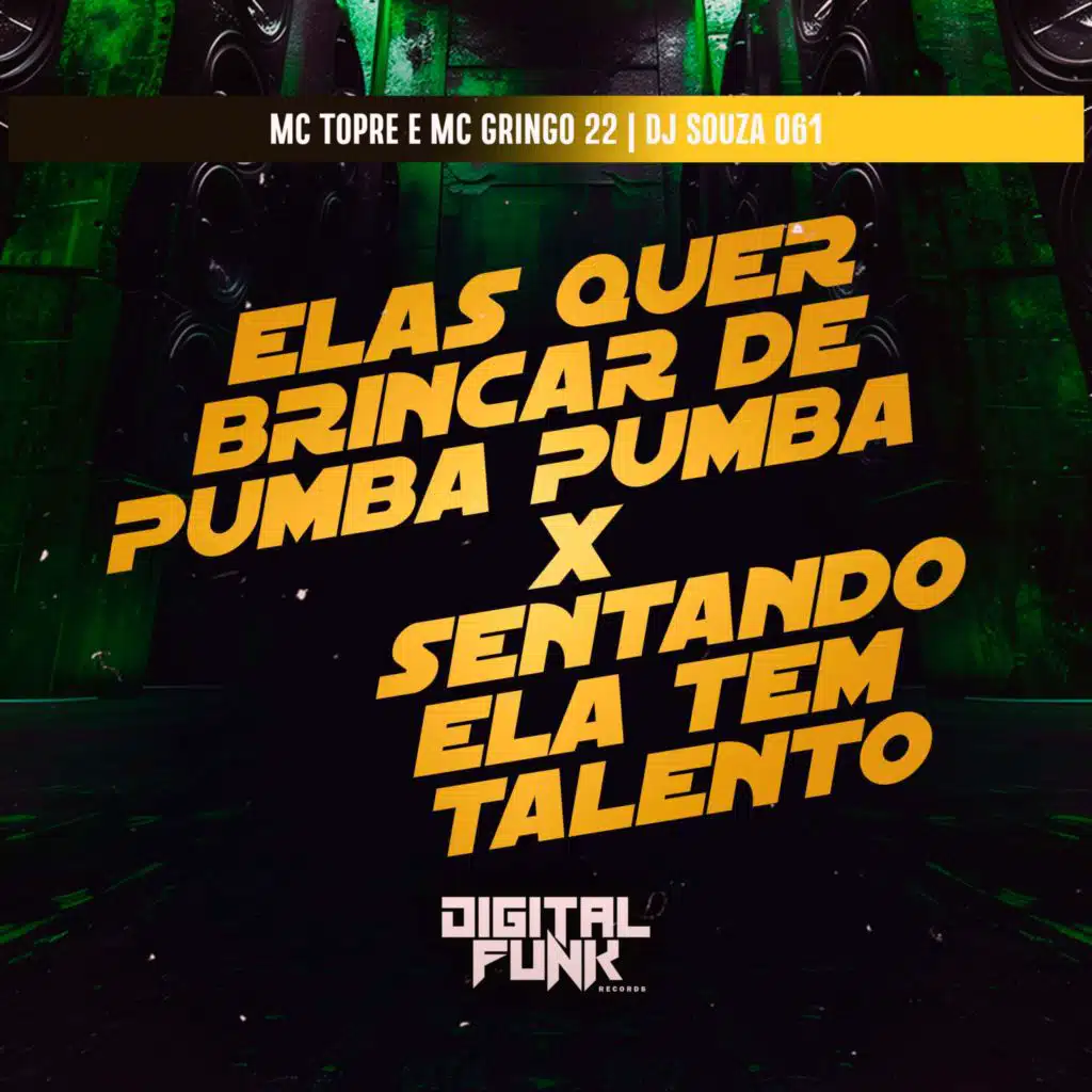 Elas Quer Brincar de Pumba Pumba X Sentando Ela Tem Talento