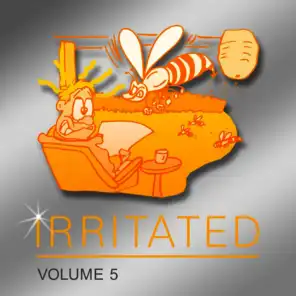 Irritated, Vol. 5