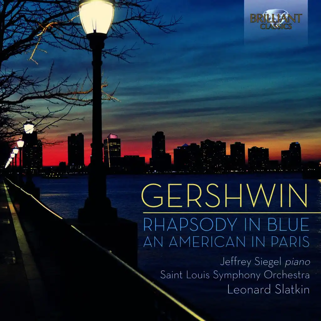 Gershwin Rhapsody in Blue, an American in Paris