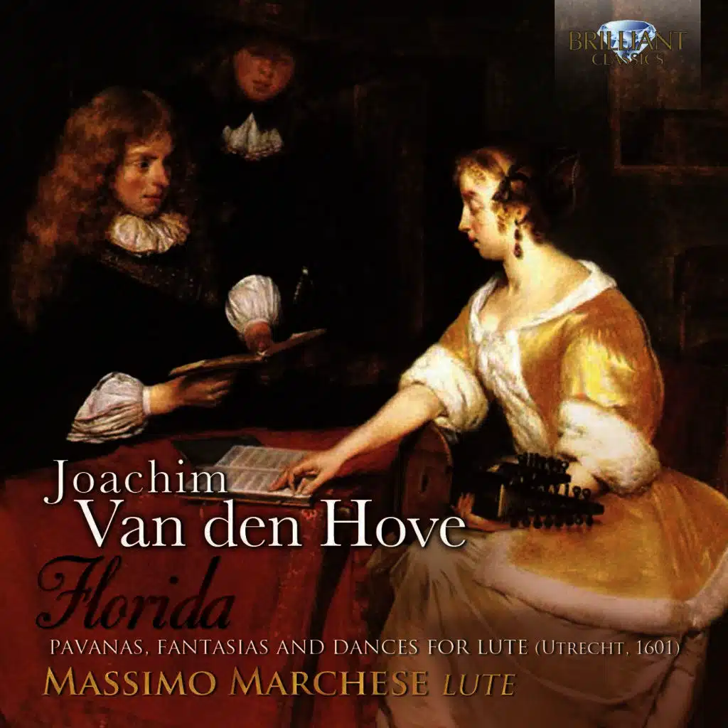 Joachim Van den Hove: Florida, Pavanas, Fantasias and Dances for Lute