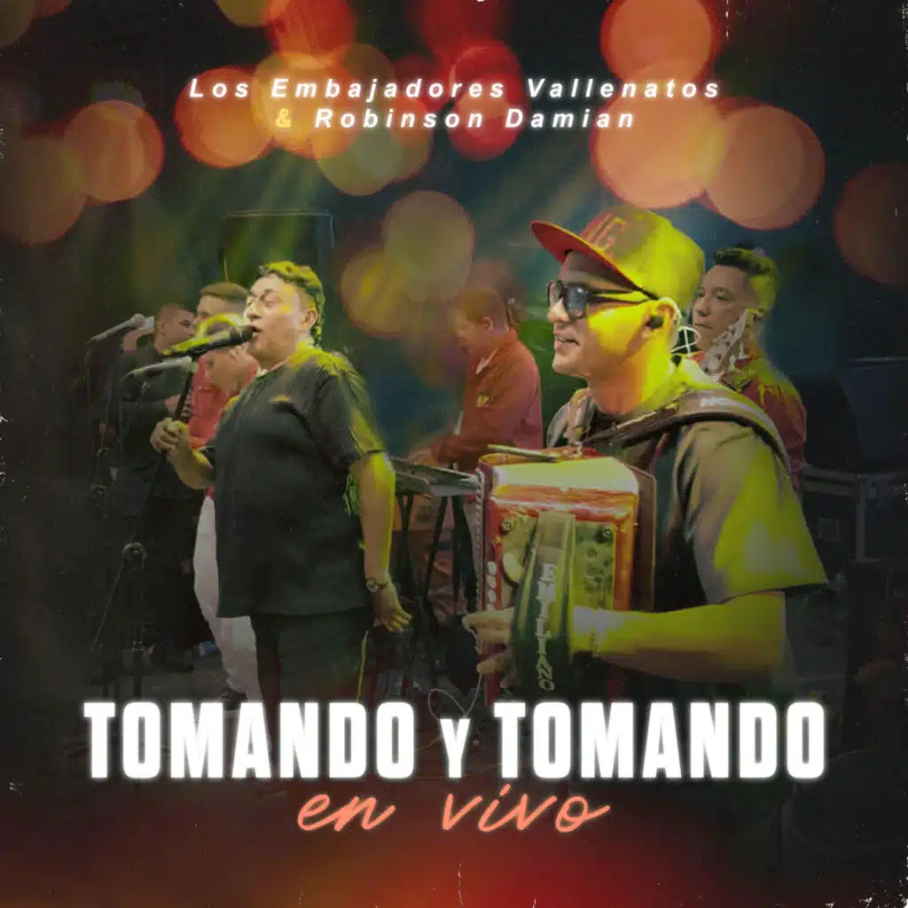 Tomando Y Tomando (En Vivo, Colombia, 2025)