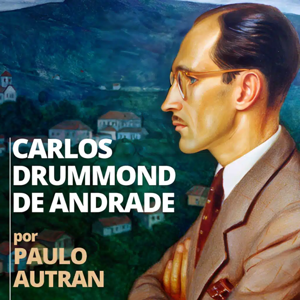 Carlos Drummond de Andrade por Paulo Autran