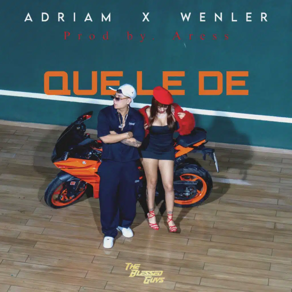Que Le De (feat. ADRIAM & Aress)