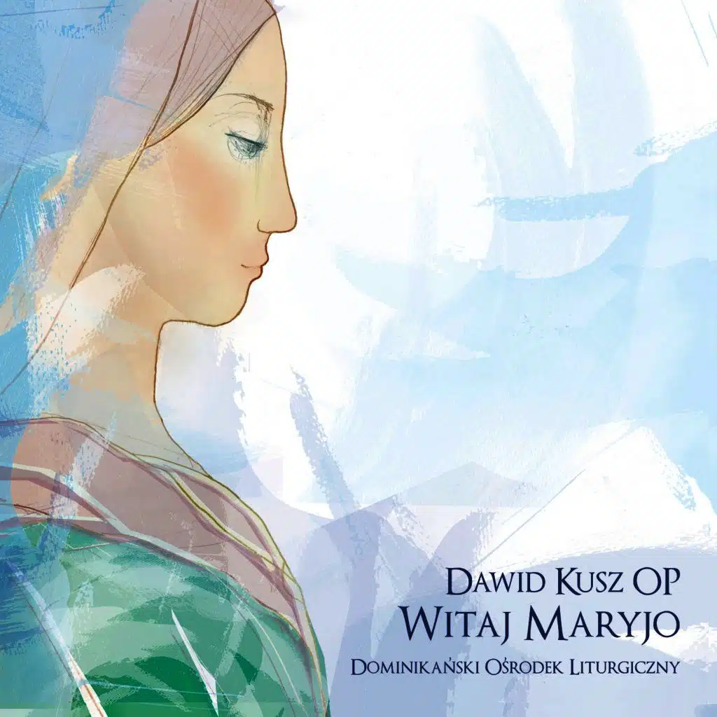 Dominikański Ośrodek Liturgiczny & Dawid Kusz OP