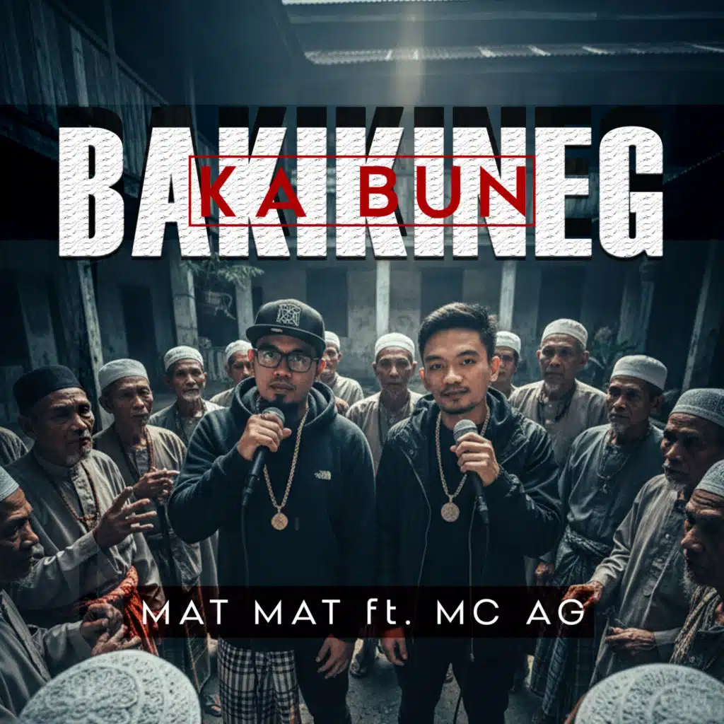 Bakikineg Ka Bun (feat. MC AG)