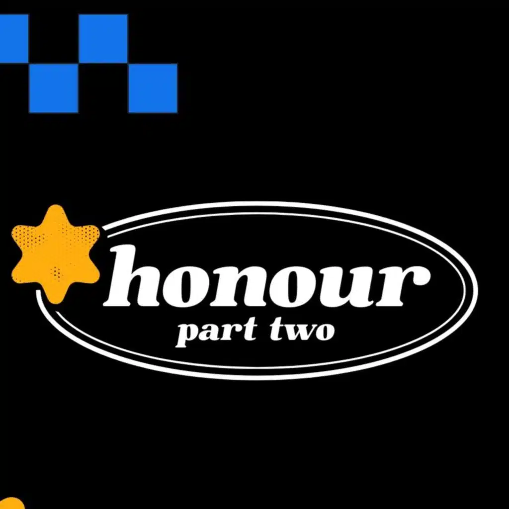 Honour Pt. II //September 14, 2025