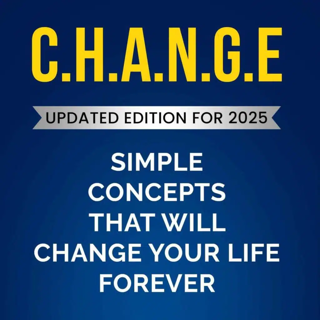 Your Blueprint for Goal Achievement: The CHANGE Method