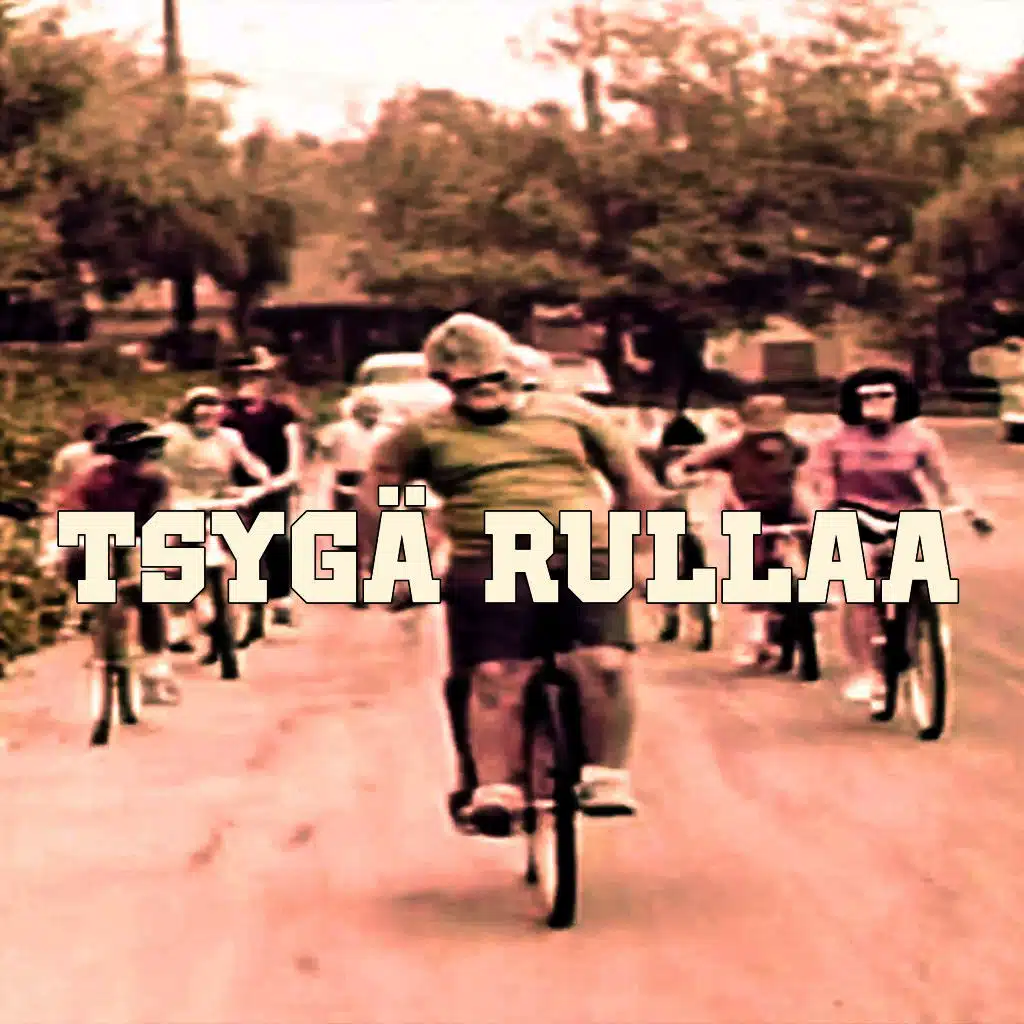 Tsygä rullaa