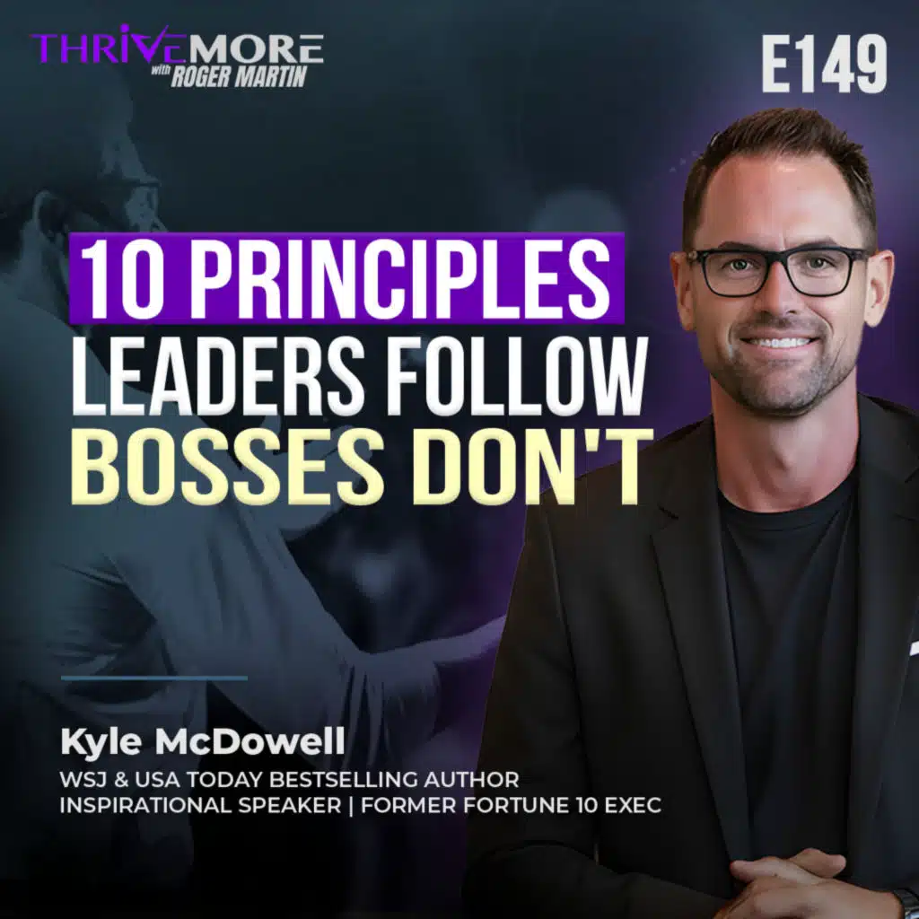 E149: Kyle McDowell: Begin with We: 10 Principles for Creating Leaders not Bosses