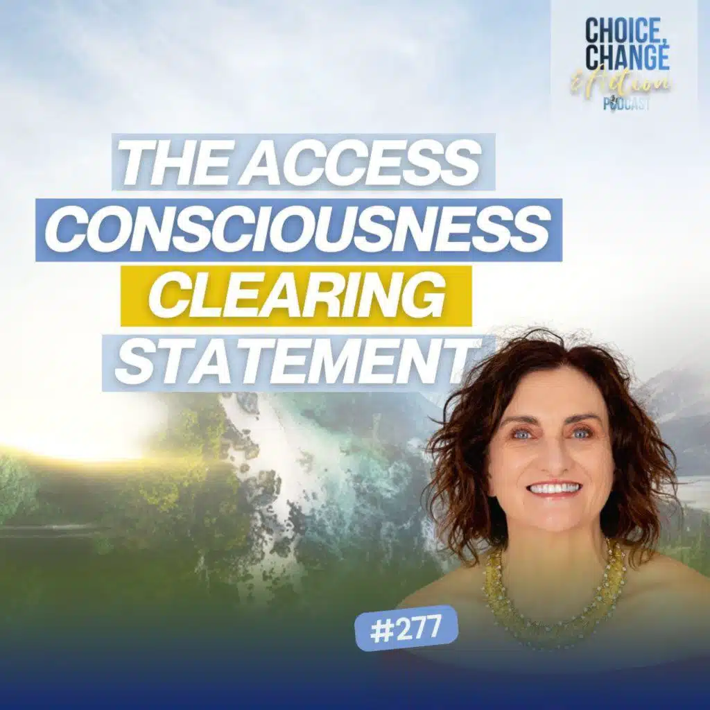 277. The Access Consciousness Clearing Statement