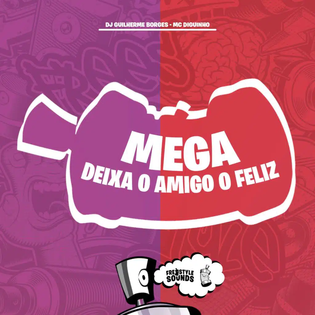 DJ GUILHERME BORGES, MC DIGUINHO & FreesTyle Sounds