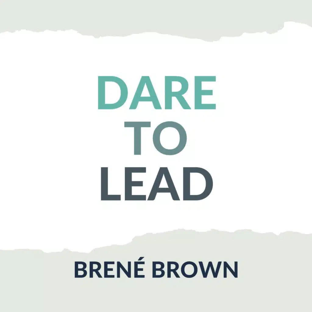 Dare to Lead by Brené Brown Audiobook Summary and Book Review | Free Audiobook