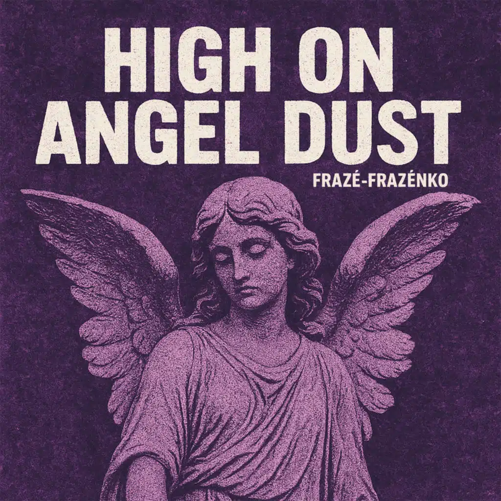 High On Angel Dust