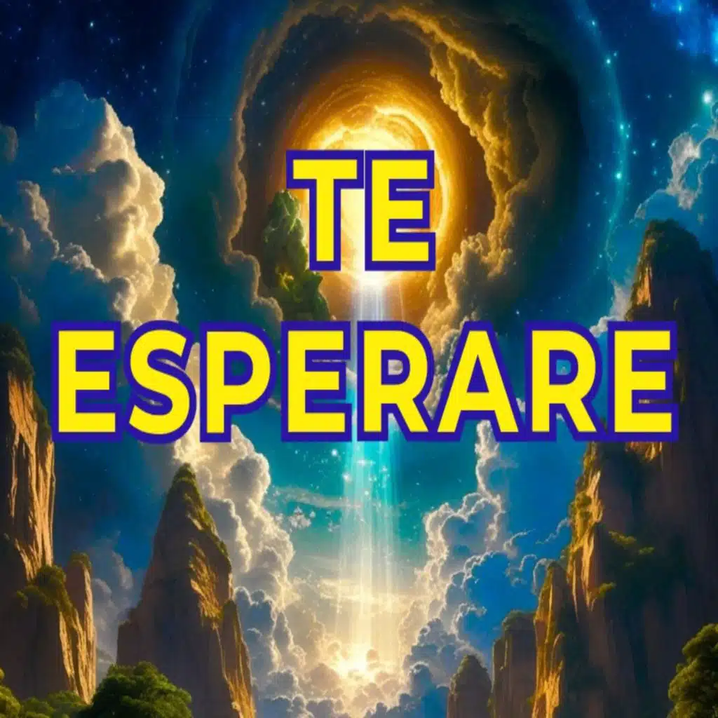 TE ESPERARE