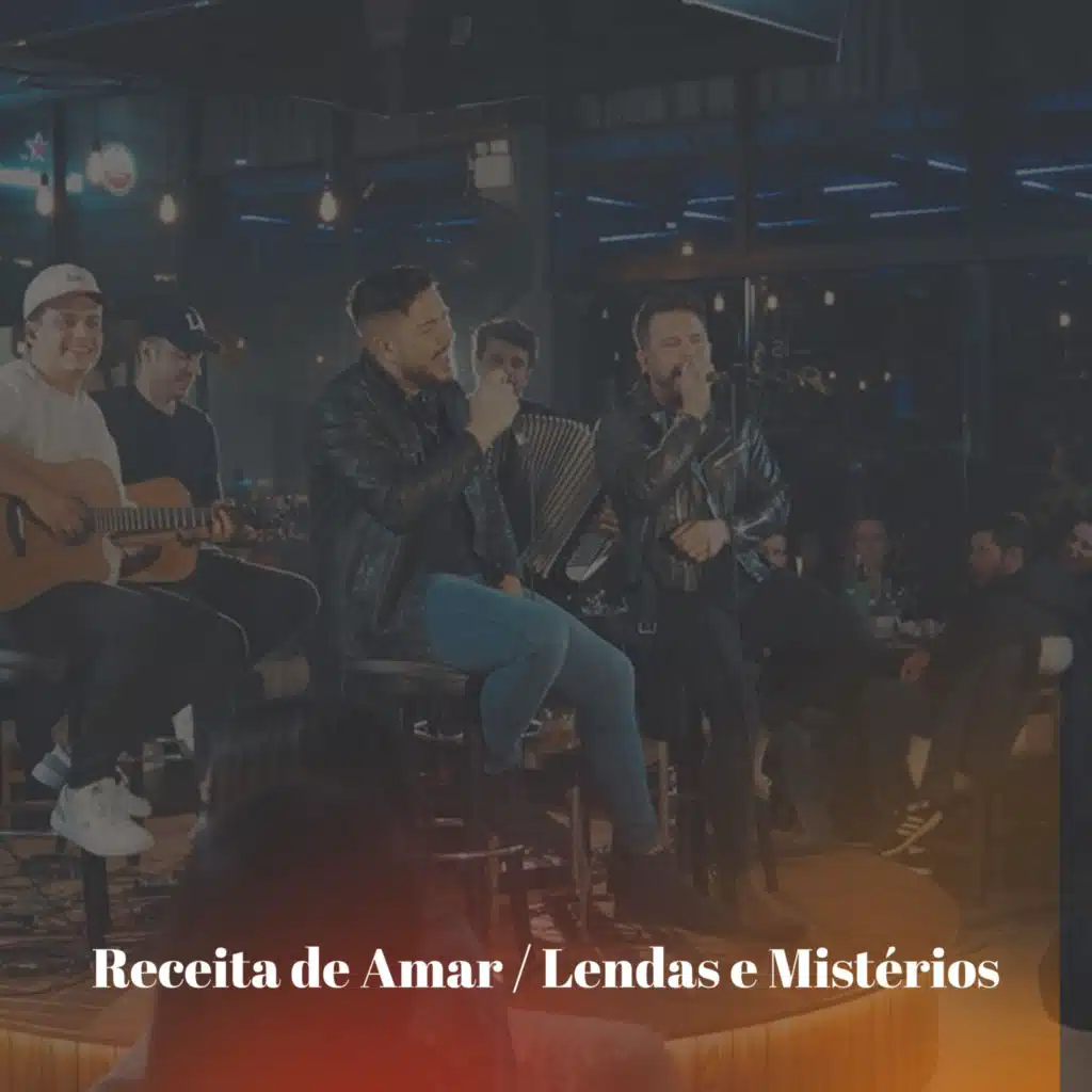 Receita de Amar / Lendas e Mistérios