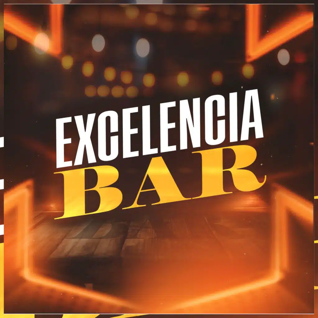EXCELLENCE BAR (feat. DJ Milton)