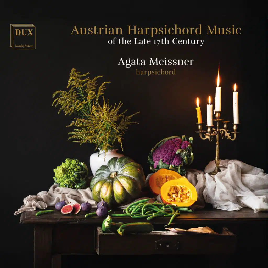 Austrian Harpsichord Music of the Late 17th Century