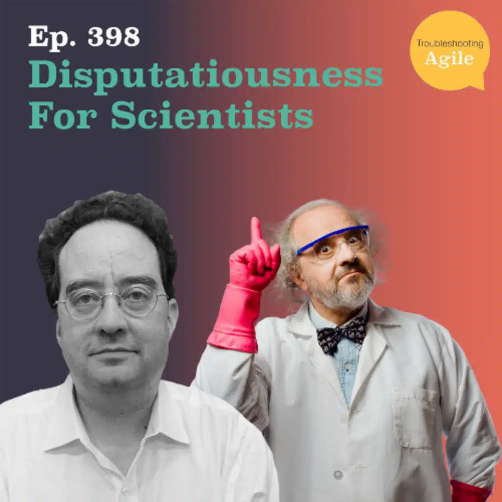 Disputatiousness For Scientists