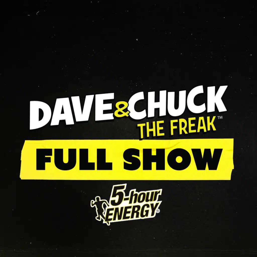 Wednesday, September 17th 2025 Dave & Chuck the Freak Full Show