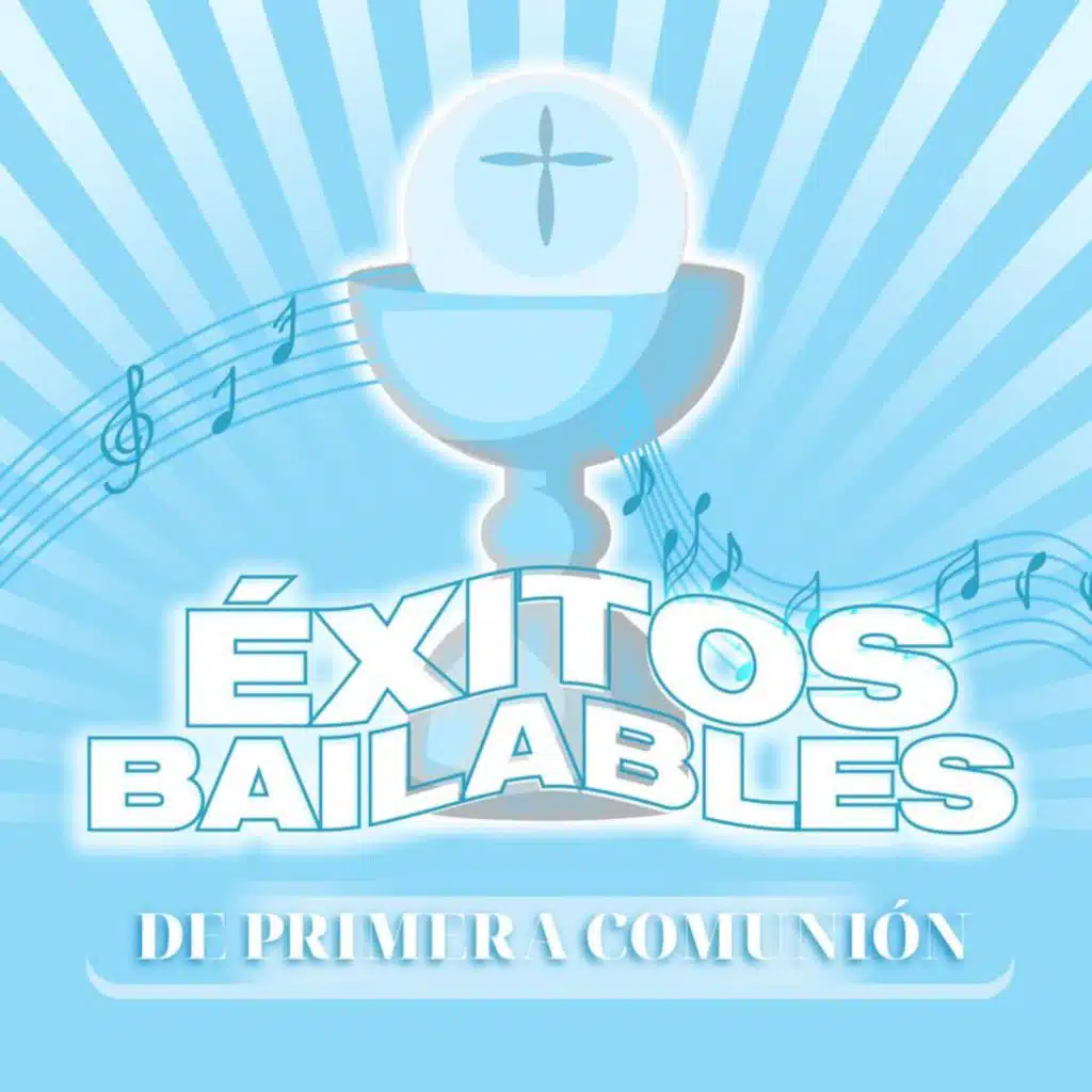 Éxitos Bailables de Primera Comunión