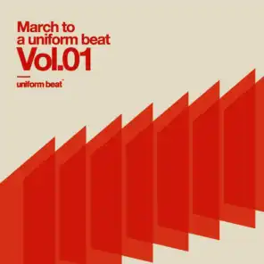 March to a Uniform Beat, Vol. 01