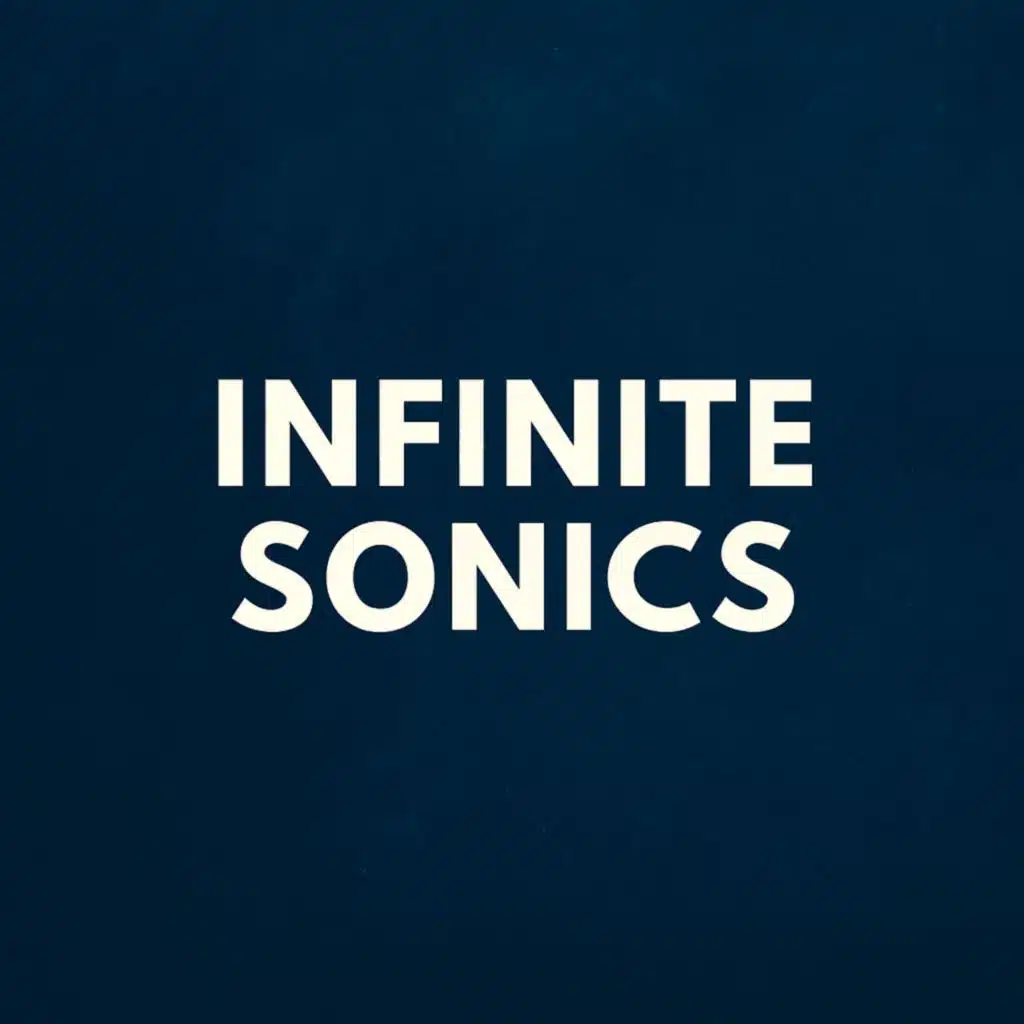 Infinite Sonics