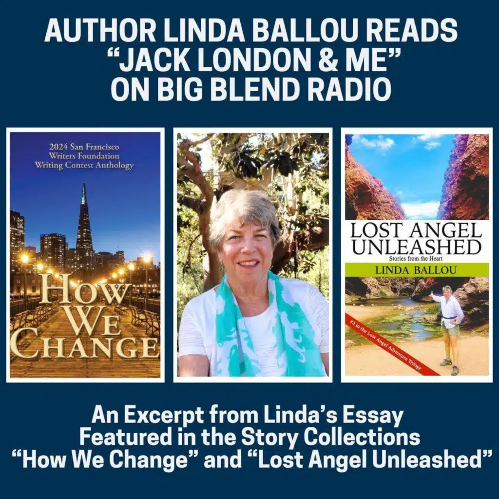 Jack London and Me – A Reading by Linda Ballou