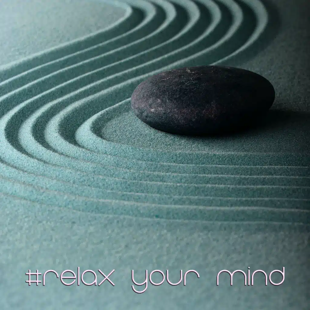 #Relax Your Mind