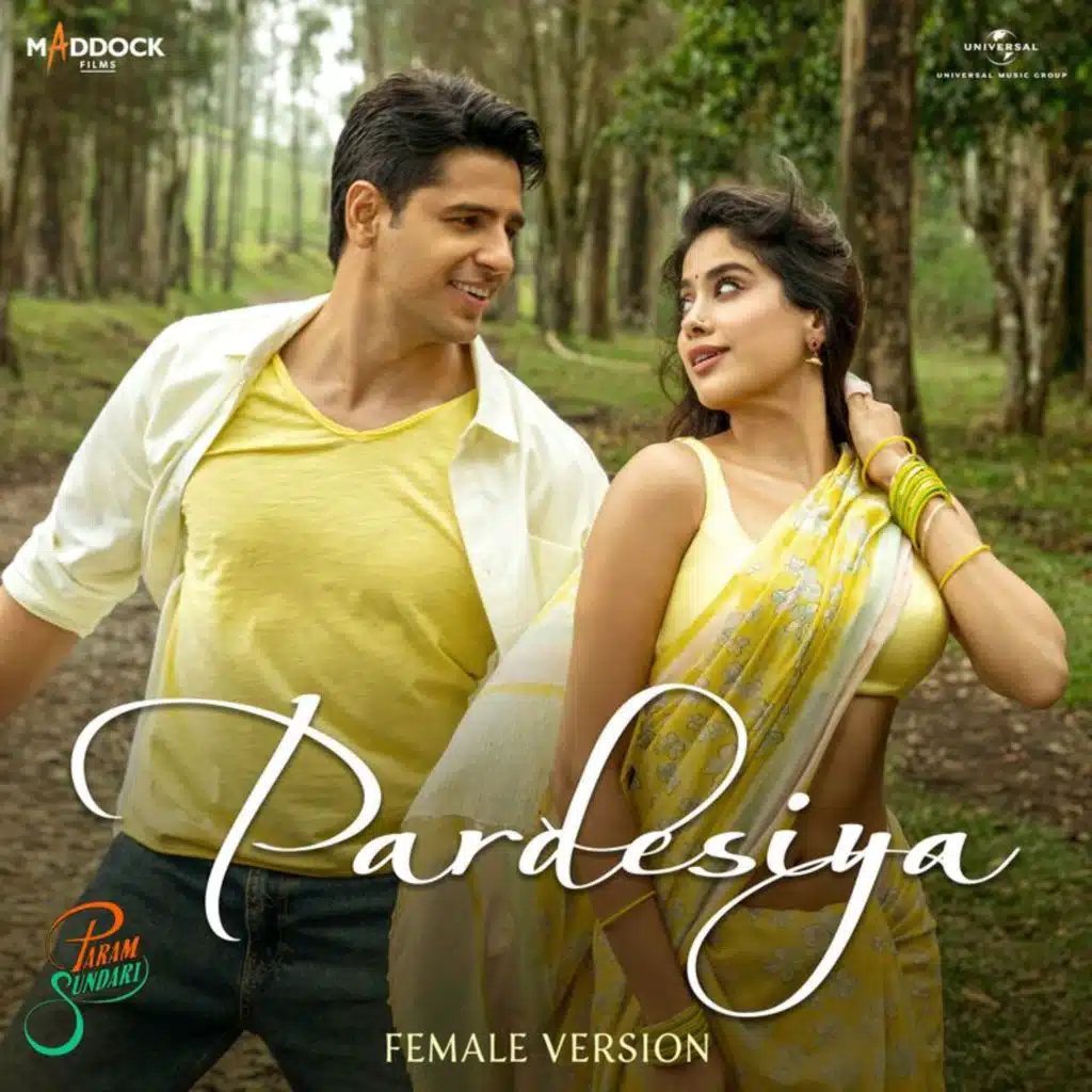 Pardesiya (From "Param Sundari" / Female Version)