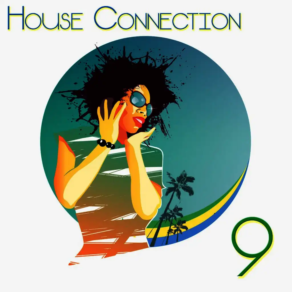 House Connection, 9