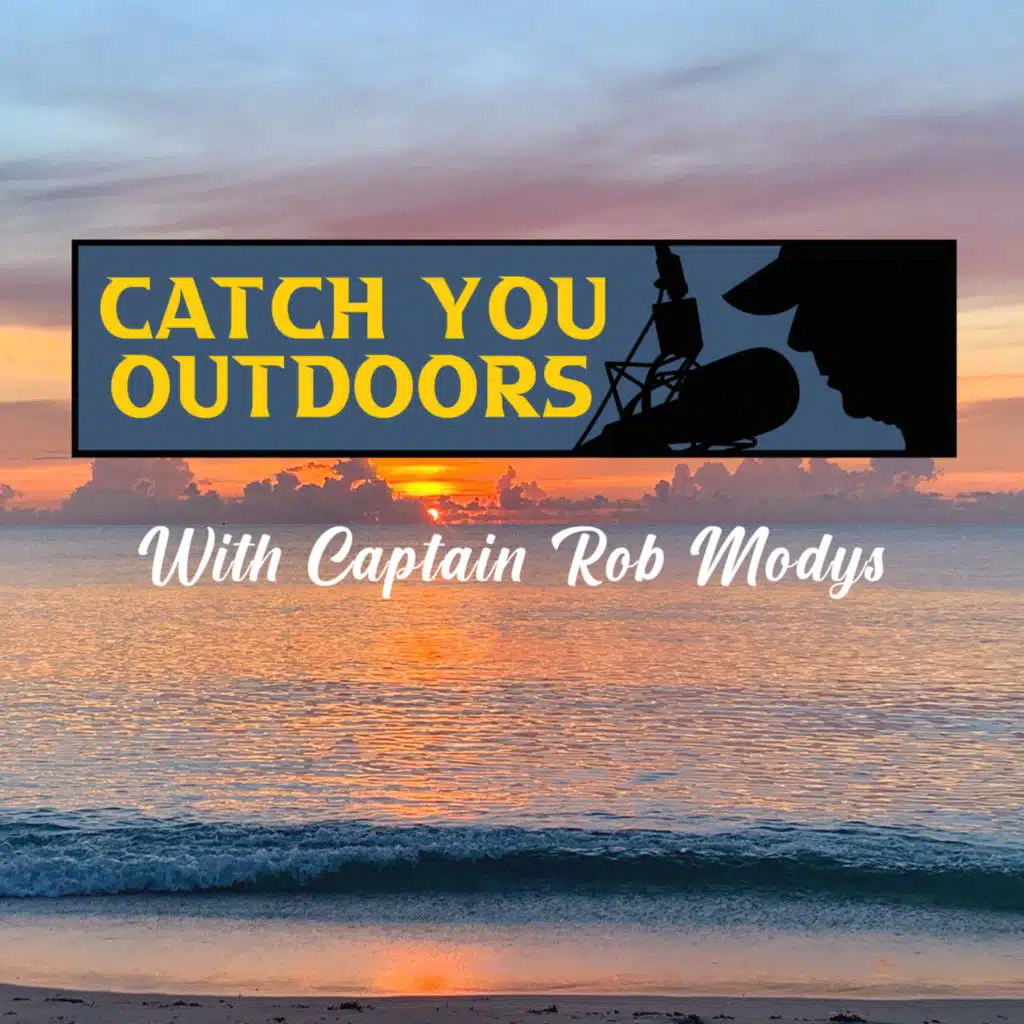 Catch You Outdoors # 207 Fishing, Hats and Shoes