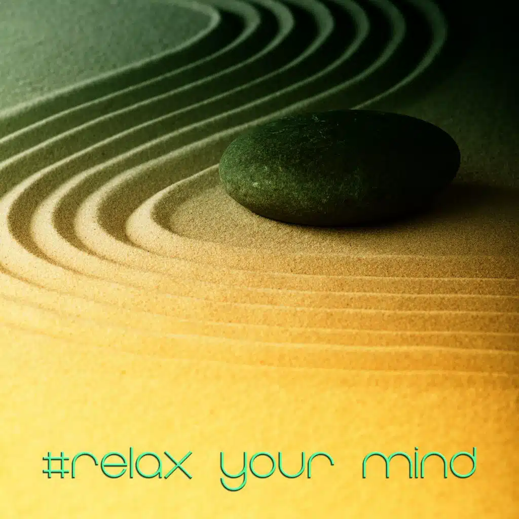 #Relax Your Mind