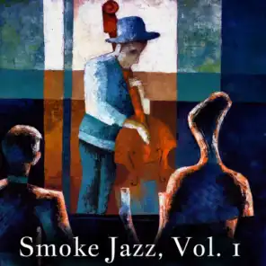 Smoke Jazz, Vol. 1