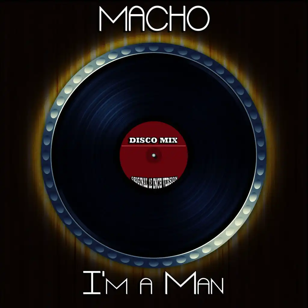 I'm a Man (U.S. Disco Edit)